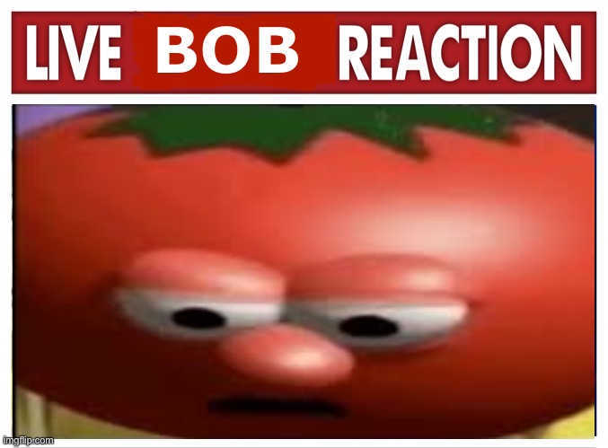 BOB | made w/ Imgflip meme maker