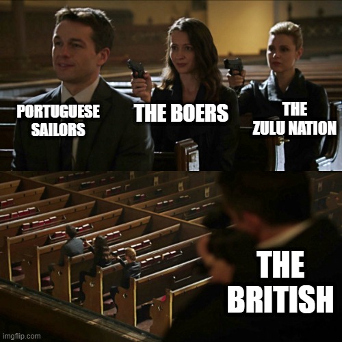 The Cape, in a nutshell | PORTUGUESE SAILORS; THE ZULU NATION; THE BOERS; THE BRITISH | image tagged in assassination chain | made w/ Imgflip meme maker