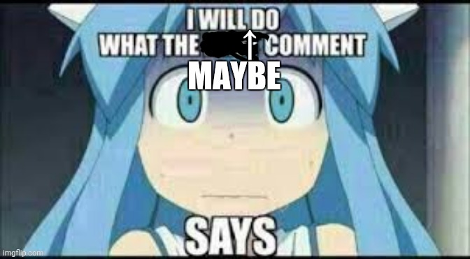 Becuz bored | image tagged in i will maybe gonna do what the comments says | made w/ Imgflip meme maker