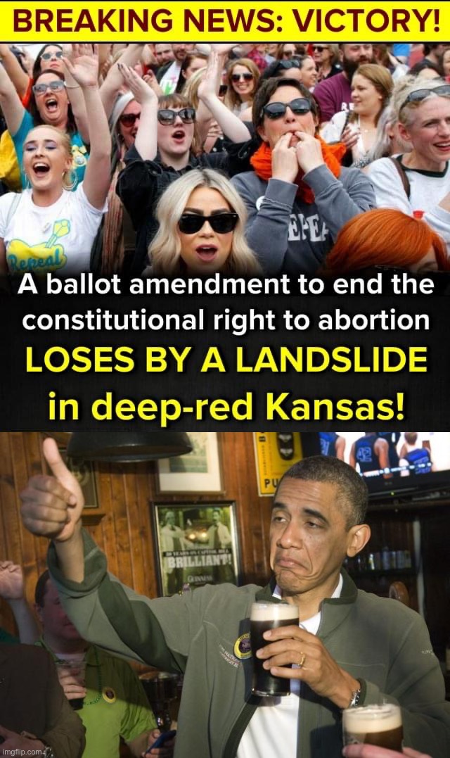 Kansans shot down a retrograde ballot measure in record numbers. | image tagged in kansas votes pro-choice,not bad | made w/ Imgflip meme maker