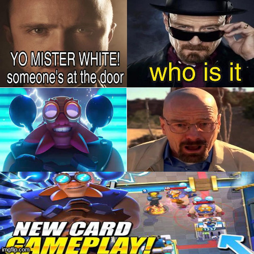 heheheha | image tagged in breaking bad,clash royale | made w/ Imgflip meme maker
