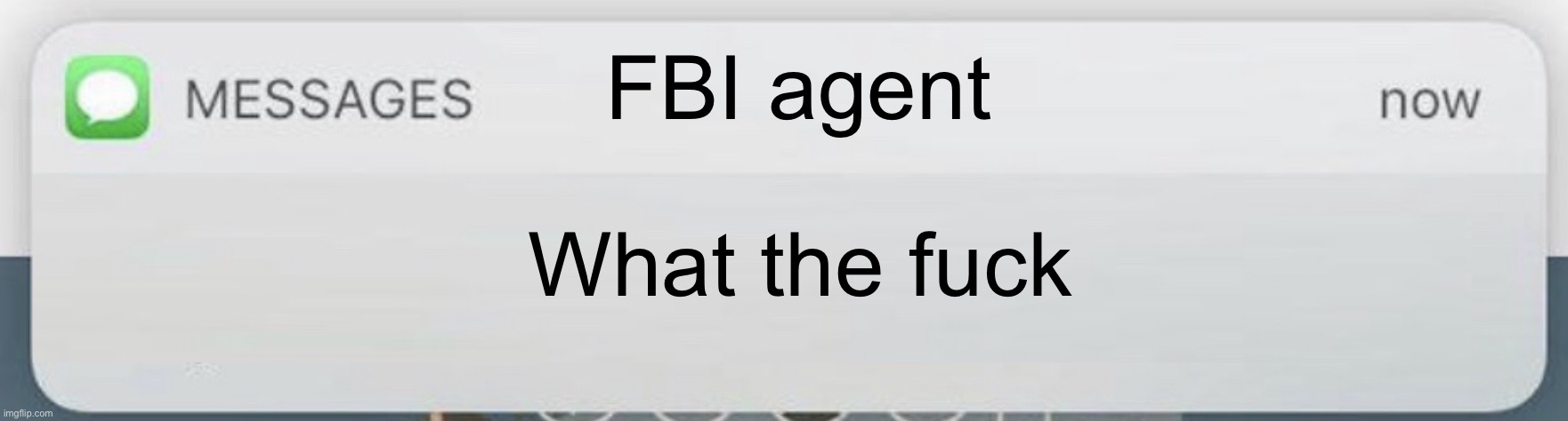 FBI agent text Blank Meme Template