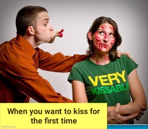When you want to kiss for the first time | image tagged in funny memes,memes,viral meme,political meme,funny cats,funny gifs | made w/ Imgflip meme maker
