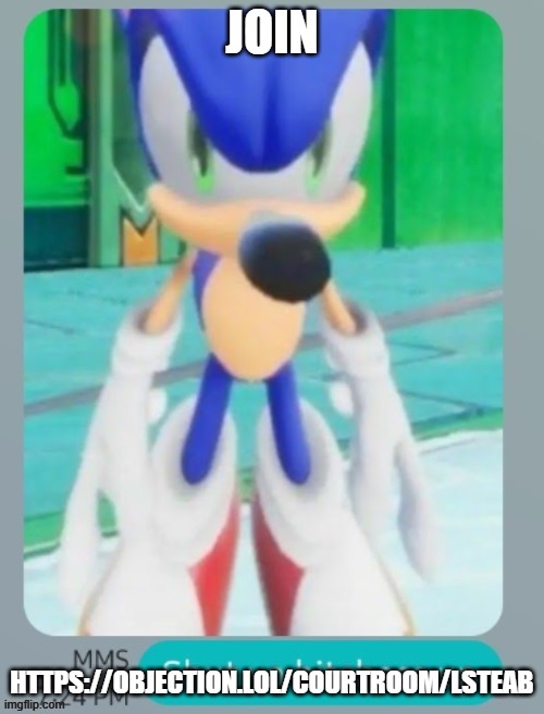 goofy ahh hedgehog | JOIN; HTTPS://OBJECTION.LOL/COURTROOM/LSTEAB | image tagged in goofy ahh hedgehog | made w/ Imgflip meme maker
