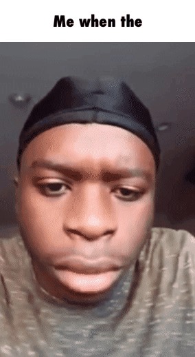 Me when the Blank Meme Template