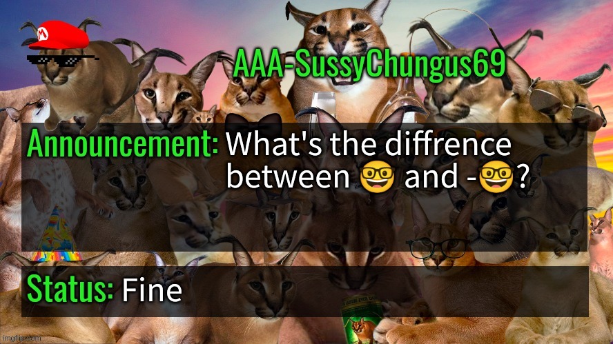What's the diffrence? | What's the diffrence between 🤓 and -🤓? Fine | image tagged in memes,funny,aaa-sussychungus69 announcement template,nerd,emoji,stop reading the tags | made w/ Imgflip meme maker