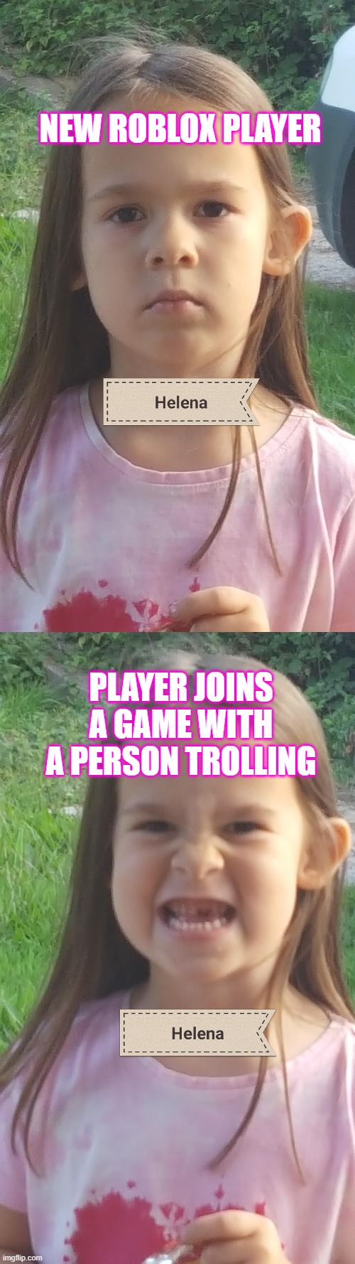 NEW ROBLOX PLAYER; PLAYER JOINS A GAME WITH A PERSON TROLLING | made w/ Imgflip meme maker