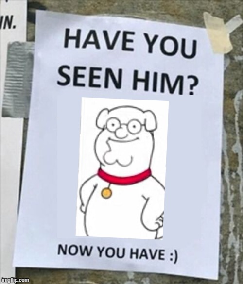 You're welcome | image tagged in peter griffin,brian griffin,face swap | made w/ Imgflip meme maker