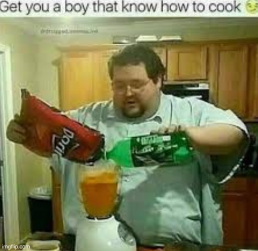 Insert clever title | image tagged in fat guy,food,coocking,blender,memes,funny | made w/ Imgflip meme maker