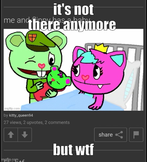 it's not there anymore; but wtf | made w/ Imgflip meme maker