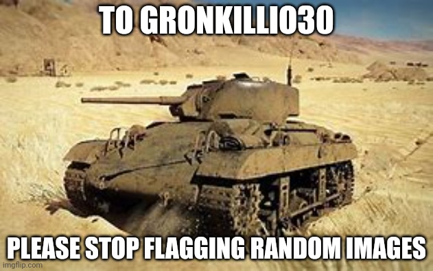 Locust | TO GRONKILLIO30; PLEASE STOP FLAGGING RANDOM IMAGES | image tagged in locust | made w/ Imgflip meme maker