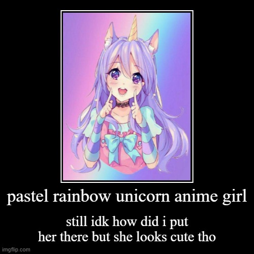 Pastel Unicorn Rainbow Anime Girl Imgflip