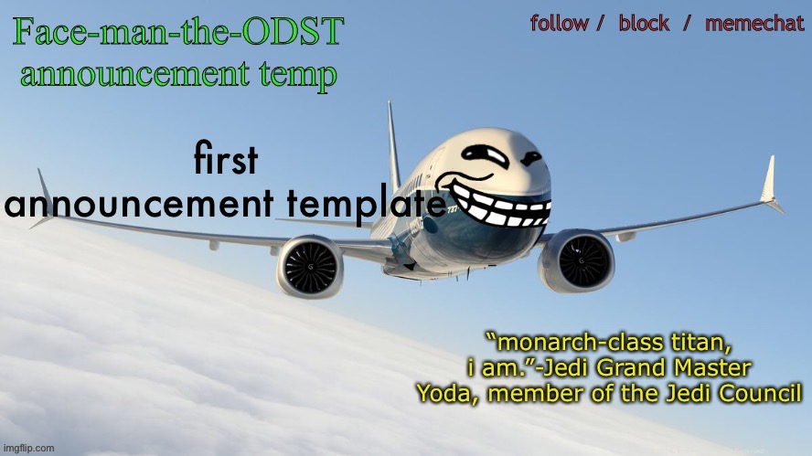 ive seen so much announcement templates i wanted to make my own | first announcement template | image tagged in faceman21554 announcement temp | made w/ Imgflip meme maker