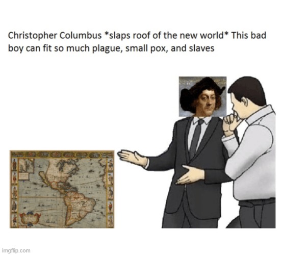 C-Bussle, 1492 | image tagged in christopher columbus | made w/ Imgflip meme maker