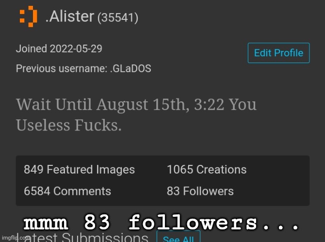 mmm 83 followers... | made w/ Imgflip meme maker