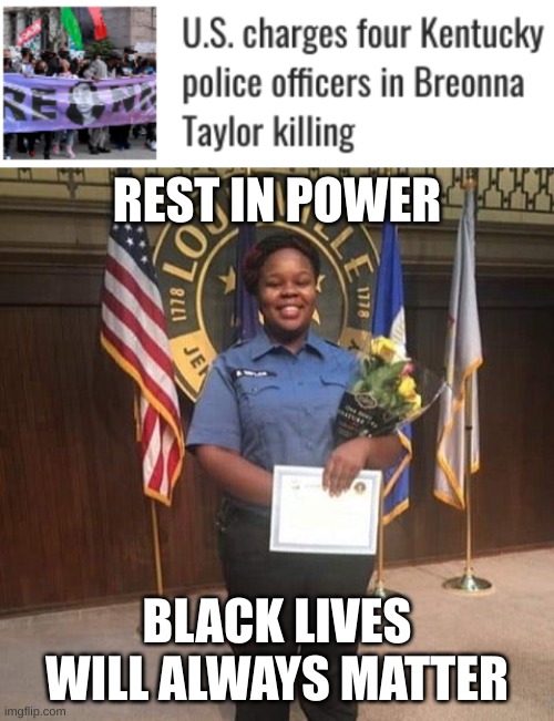 Crush White Supremacists | REST IN POWER; BLACK LIVES WILL ALWAYS MATTER | image tagged in remember breonna taylor,black lives matter,justice for breonna taylor,say their names | made w/ Imgflip meme maker