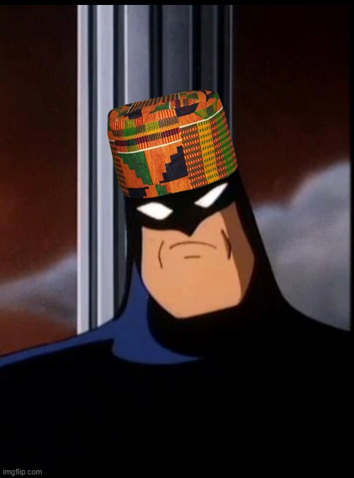Hotep Batman the Animated Series | image tagged in batman | made w/ Imgflip meme maker