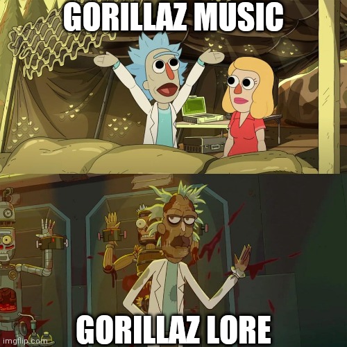Rick and Morty Decoys | GORILLAZ MUSIC; GORILLAZ LORE | image tagged in rick and morty decoys,gorillaz | made w/ Imgflip meme maker