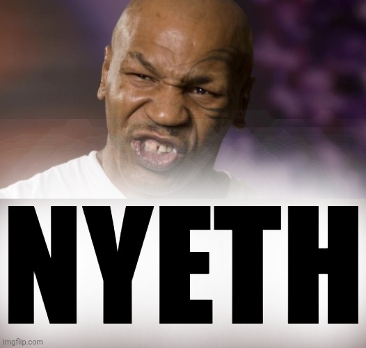 Mike Tyson NYE | NYETH | image tagged in mike tyson nye | made w/ Imgflip meme maker