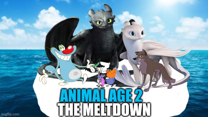 Animal Age 2.mp3 | ANIMAL AGE 2; THE MELTDOWN | image tagged in crossover,too many tags | made w/ Imgflip meme maker
