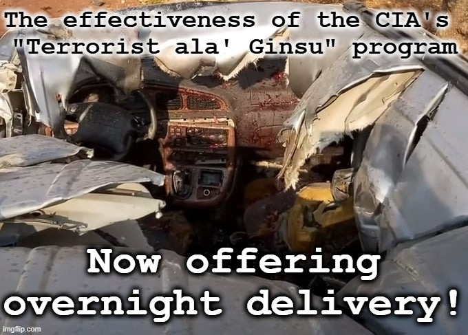 CIA anti-terrorism program via Ginsu | The effectiveness of the CIA's 
"Terrorist ala' Ginsu" program; Now offering overnight delivery! | image tagged in cia r9x ginsu terrorist slicer,terrorism,cia,world,usa,america | made w/ Imgflip meme maker