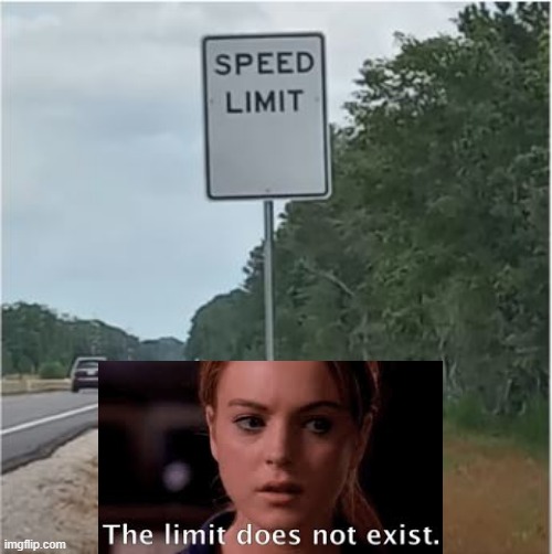 Unlimited | image tagged in you had one job | made w/ Imgflip meme maker