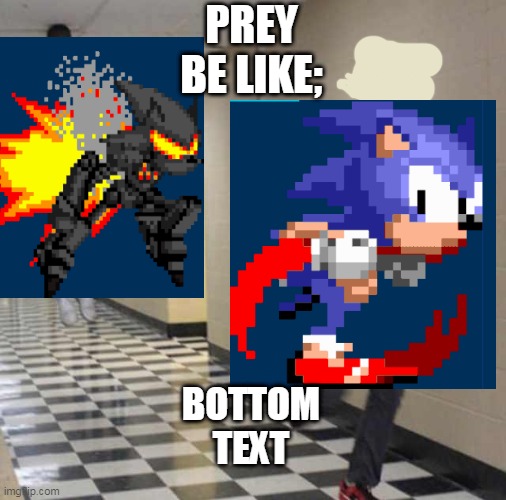 prey be like | PREY BE LIKE;; BOTTOM TEXT | image tagged in fnf | made w/ Imgflip meme maker