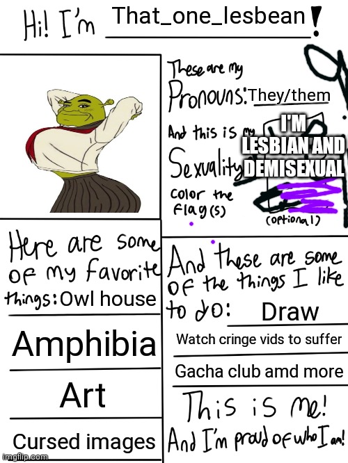 I'm proud of tue image | That_one_lesbean; They/them; I'M LESBIAN AND DEMISEXUAL; Owl house; Draw; Amphibia; Watch cringe vids to suffer; Gacha club amd more; Art; Cursed images | image tagged in lgbtq stream account profile | made w/ Imgflip meme maker