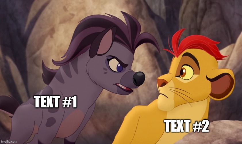 Jasiri Yelling at Kion | TEXT #1; TEXT #2 | image tagged in jasiri yelling at kion,the lion guard | made w/ Imgflip meme maker