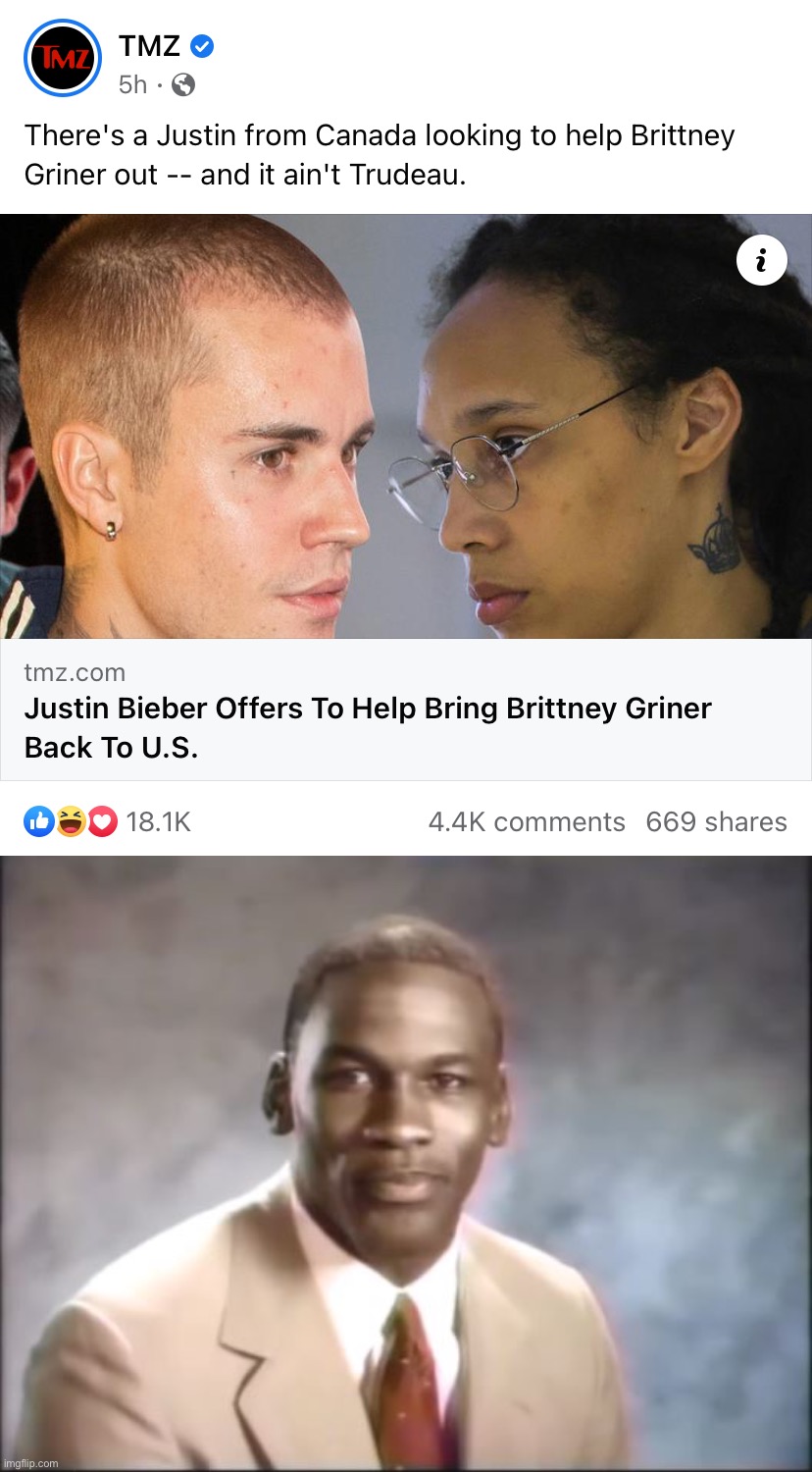 Oh look, another reason to hate Brittney Griner (not helping her case) | image tagged in justin bieber brittney griner,stop,it,get,some,real diplomatic help | made w/ Imgflip meme maker