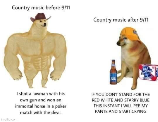 Country music before and after 9/11 | image tagged in country music before and after 9/11 | made w/ Imgflip meme maker