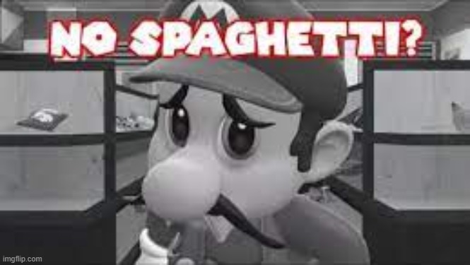 NO SPAGHETTI? | made w/ Imgflip meme maker