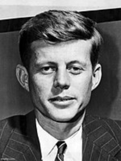 "JFK from the 1940s isn't real anymore, he can't hurt you" | made w/ Imgflip meme maker