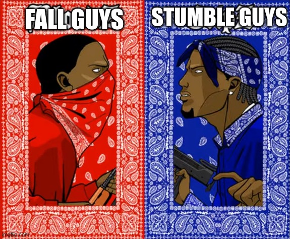 which side are you on | FALL GUYS; STUMBLE GUYS | image tagged in which side are you on,fall guys,memes,funny,gaming | made w/ Imgflip meme maker