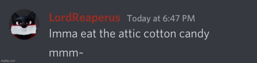 Horny over attic cotton candy | image tagged in horny | made w/ Imgflip meme maker