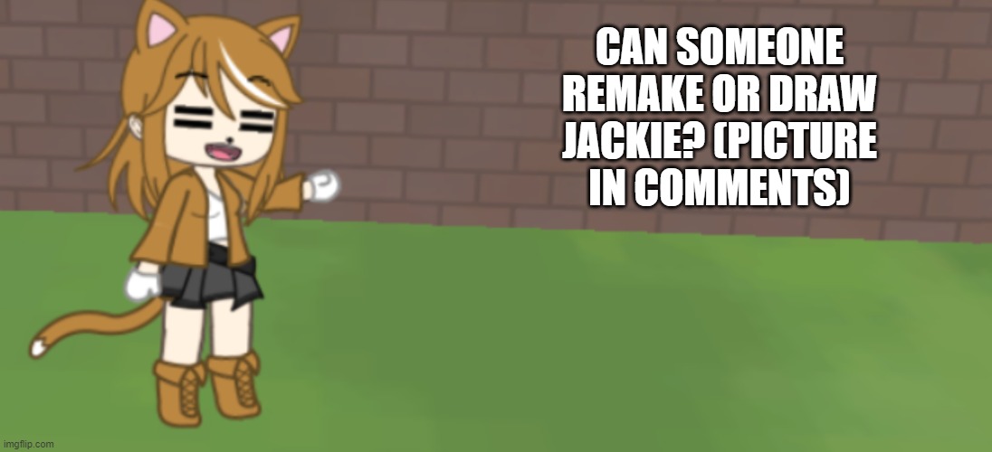 Bc why not (yes another announcement temp lol) | CAN SOMEONE REMAKE OR DRAW JACKIE? (PICTURE IN COMMENTS) | image tagged in caramel annoucement template | made w/ Imgflip meme maker