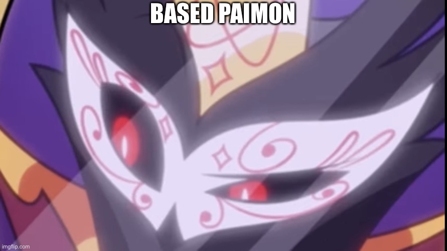 He did the rock face thing | BASED PAIMON | image tagged in based paimon | made w/ Imgflip meme maker