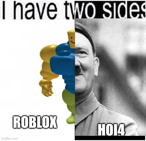 ROBLOX; HOI4 | made w/ Imgflip meme maker