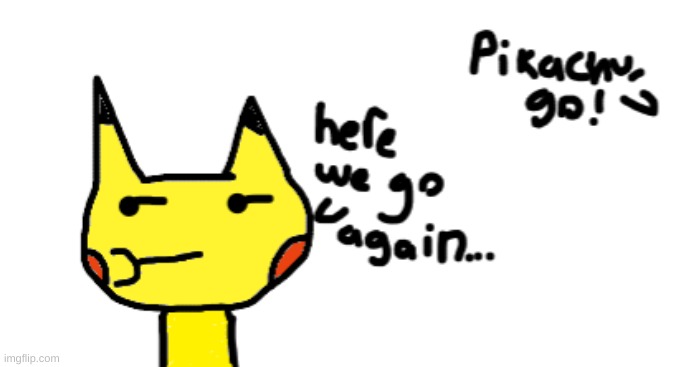 Pikachu | image tagged in pokemon | made w/ Imgflip meme maker