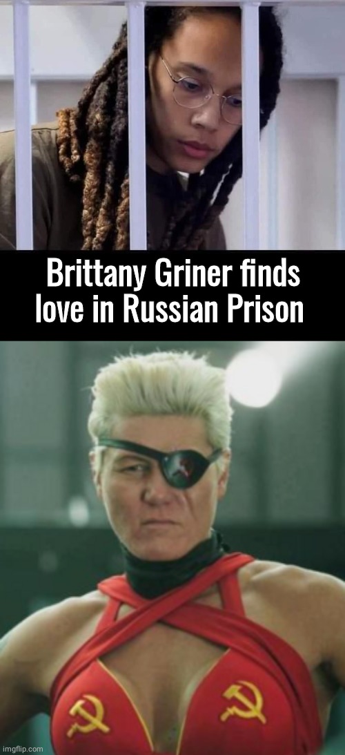 Brittany finds love in Russian Prison | Brittany Griner finds love in Russian Prison | image tagged in black box | made w/ Imgflip meme maker