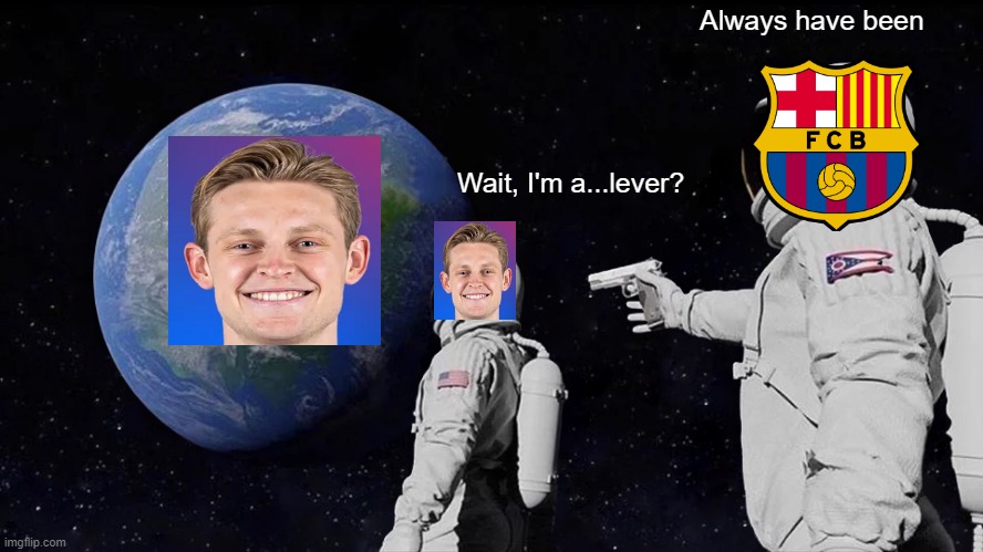 Always Has Been Meme | Always have been; Wait, I'm a...lever? | image tagged in memes,always has been | made w/ Imgflip meme maker