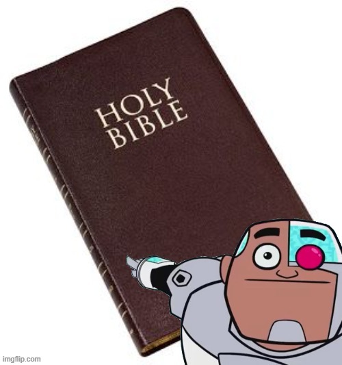 Cyborg touch Bible Blank Meme Template