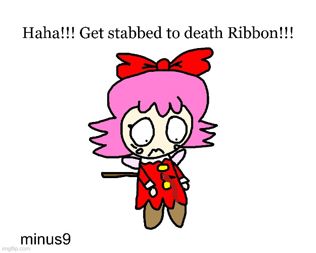 Ribbon is getting stabbed by this sharp thing | image tagged in ribbon,fanart,death,blood,funny,cute | made w/ Imgflip meme maker