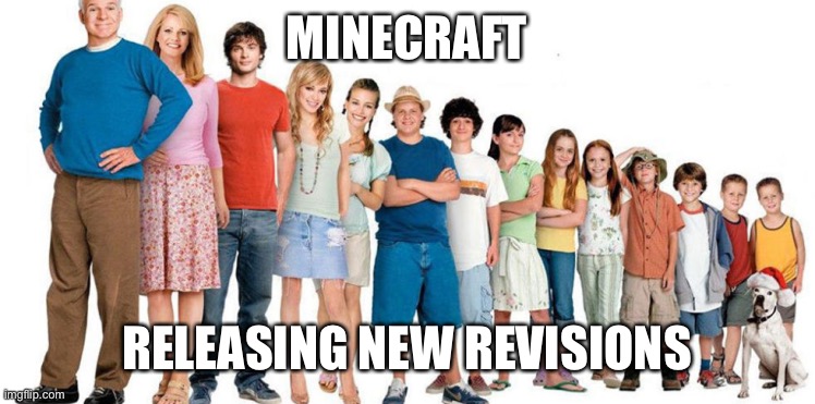 Minecraft is agile |  MINECRAFT; RELEASING NEW REVISIONS | image tagged in minecraft,software,pills | made w/ Imgflip meme maker