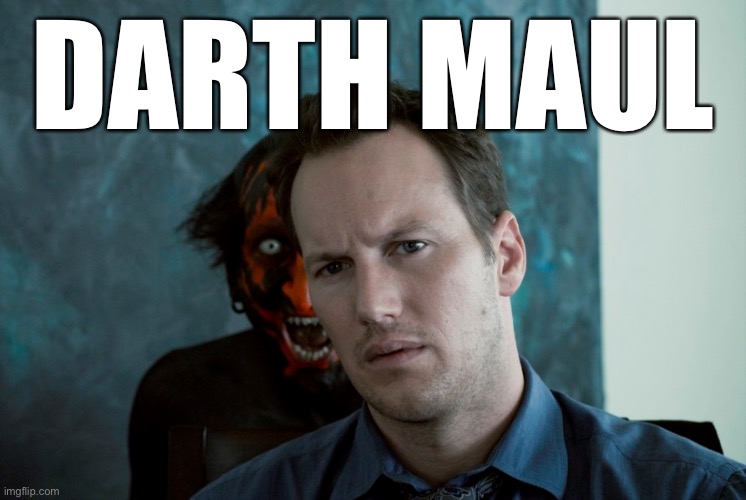 Insidious | DARTH MAUL | image tagged in insidious | made w/ Imgflip meme maker