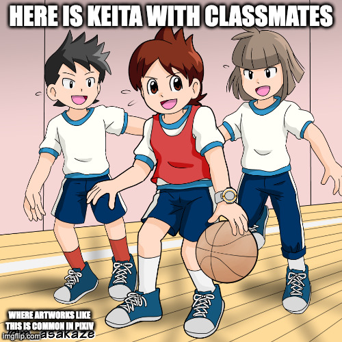 Keita Playing Basketball |  HERE IS KEITA WITH CLASSMATES; WHERE ARTWORKS LIKE THIS IS COMMON IN PIXIV | image tagged in yokai watch,memes | made w/ Imgflip meme maker
