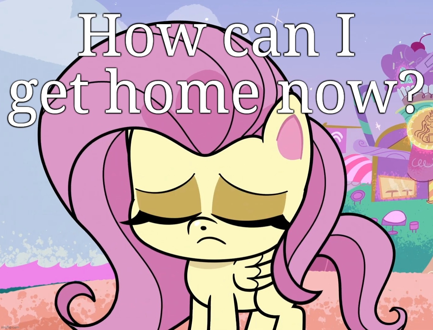 How can I get home now? | image tagged in fluttershy,cute,my little pony | made w/ Imgflip meme maker