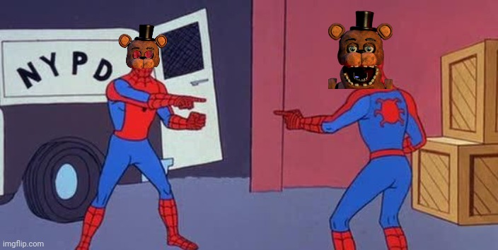The Night Guard And Withered Freddy Arguing over who is the real freddy | image tagged in spider man double | made w/ Imgflip meme maker