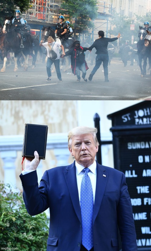 image tagged in trump tear gas,trump bible verses | made w/ Imgflip meme maker