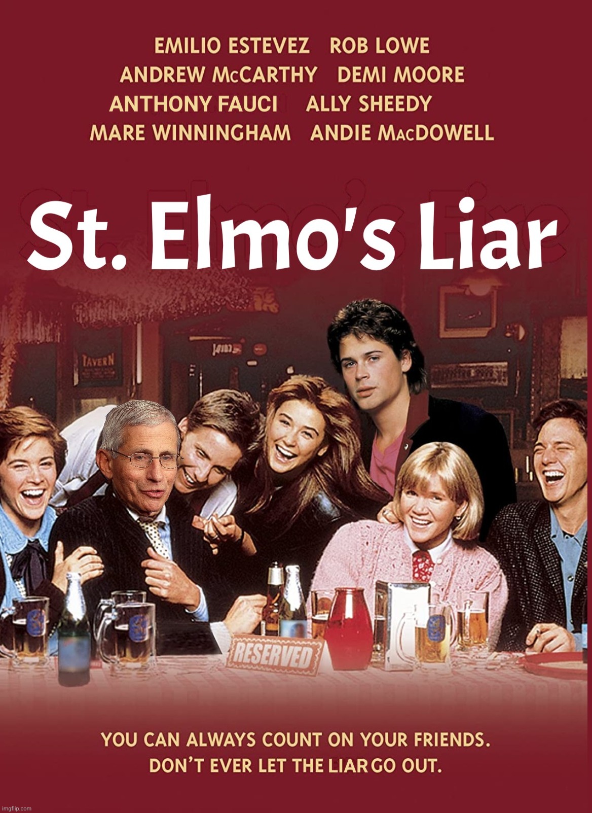 Bad Photoshop Sunday presents:  "Play the game, you know you can't quit until it's won" | image tagged in bad photoshop sunday,anthony fauci,st elmo's fire,st elmo's liar | made w/ Imgflip meme maker